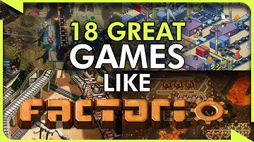 18 Amazing Games Like Factorio in 2025 - Automation & Factory Builders You Can