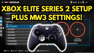 MW3 Xbox Elite Series 2 Controller Setup Plus MW3 Best Settings! (MWIII Settings)