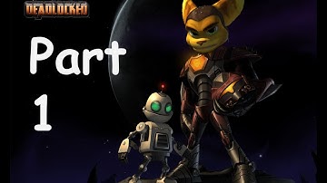 Ratchet Deadlocked Part 1 |Gameplay Only- No Commentary Let