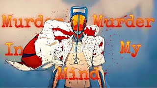 Chainsaw man | Denji Edit | Murder In My Mind