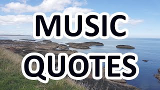 Listen To More Music - Motivational Quotes about MUSIC