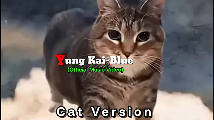 Yung Kai - Blue(Official music video)/cat full version/full video cat blue yung Kai/Oia Oia O eh eh/