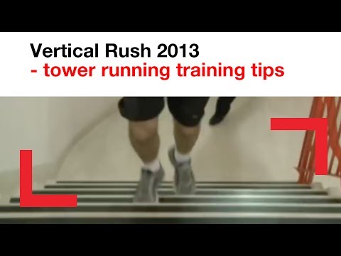 Vertical Rush 2013 - tower running training tips | challenge | Shelter