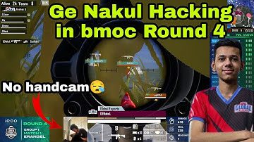 Ge nakul hacking in bmoc round 4 | Ge Nakul suspicious clip😱