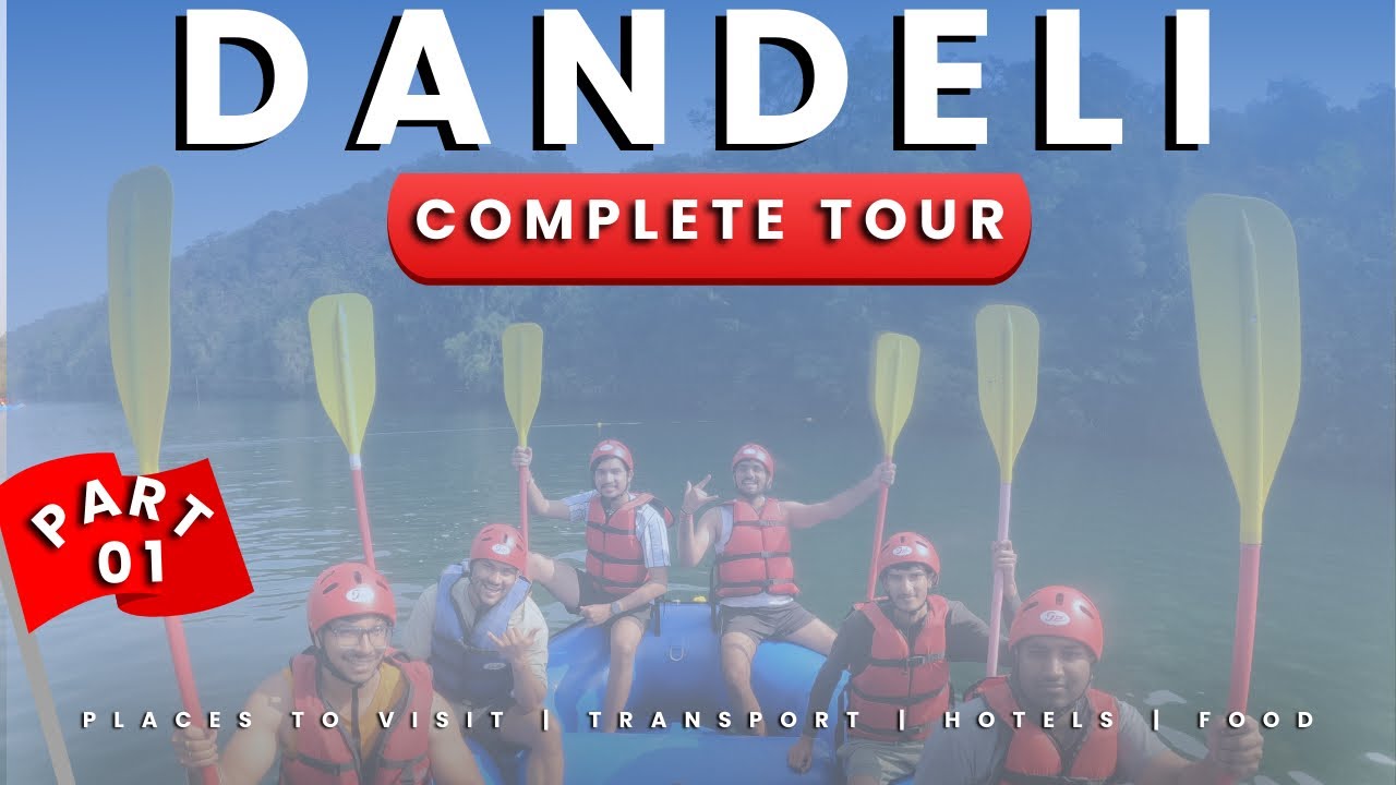 Part-1 | Our Complete Dandeli Tour | Water Activities🚣‍♀️