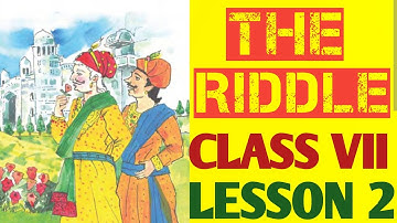 THE RIDDLE I CLASS VII I LESSON 2 I @ ENGLISHSIR76
