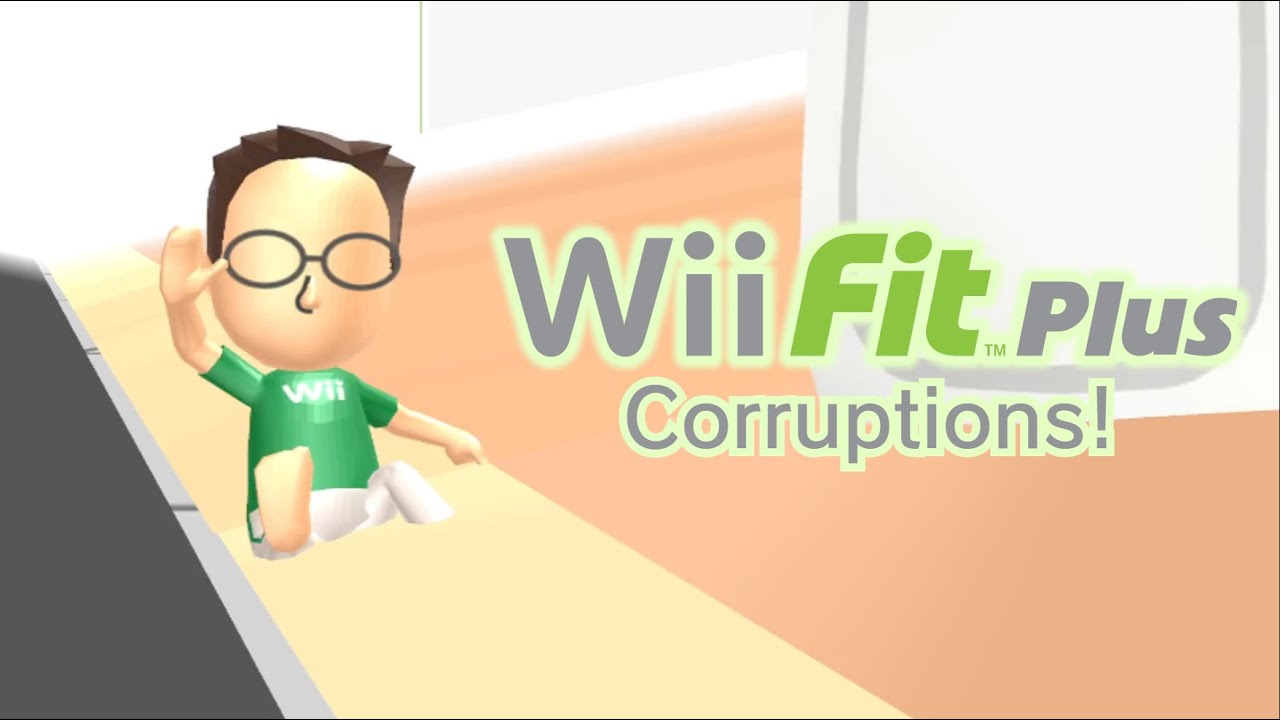 Wii Fit Plus Corruptions - Part 1