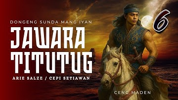 JAWARA TITUTUG #6 | CENG MADEN