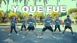 Y QUE FUE ( Remix ) Dance Fitness | BMD Crew