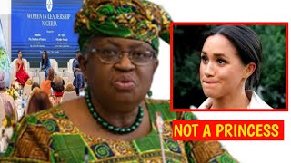 YOU'RE NOT A PRINCESS! Meghan in tears as Ngozi Okonjo Refuses to Address Her as Duchess in Nigeria
