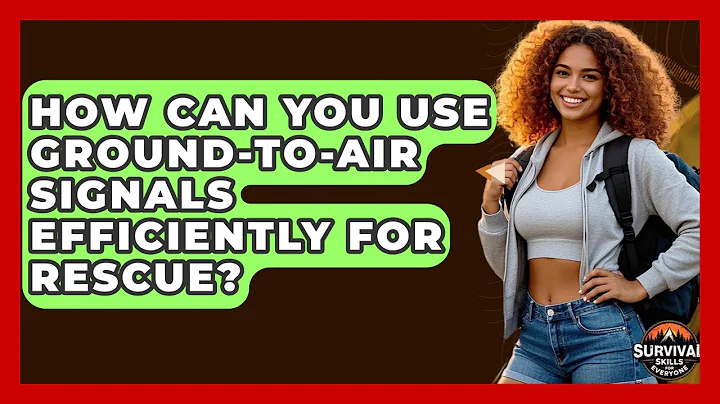 How Can You Use Ground-to-air Signals Efficiently For Rescue? - Survival Skills for Everyone