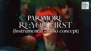 PARAMORE - YOU FIRST (RE: REMI WOLF) STUDIO CONCEPT (Instrumental)