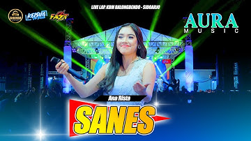 Ana Rista - Sanes Aura Music Live Lap PT KBM Sidoarjo