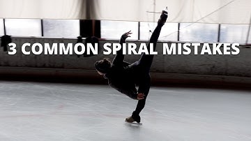 3 COMMON SPIRAL MISTAKES | How To Figure Skate