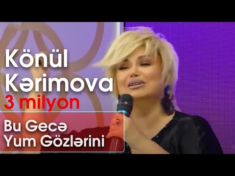 Könül Kərimova - Bu Gecə Yum Gözlərini (Şou ATV)