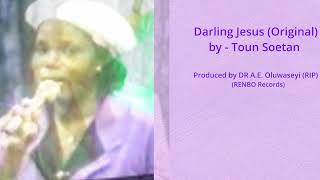 Darling Jesus original By   Toun Soetan
