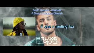 David Carreira - Saudade ft Bluay & Chelsea Dinorah