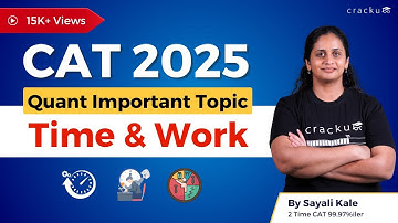 Time and Work for CAT 2025 | CAT Quant Preparation Strategy | CAT Arithmetic