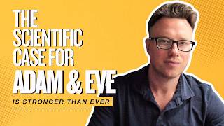 The DNA Evidence Evolutionists Must Explain Adam Eve