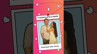 From Miles Apart to Rings Together 💖Jonas & Tanaya's Story | It Starts With A Swipe | Tinder India