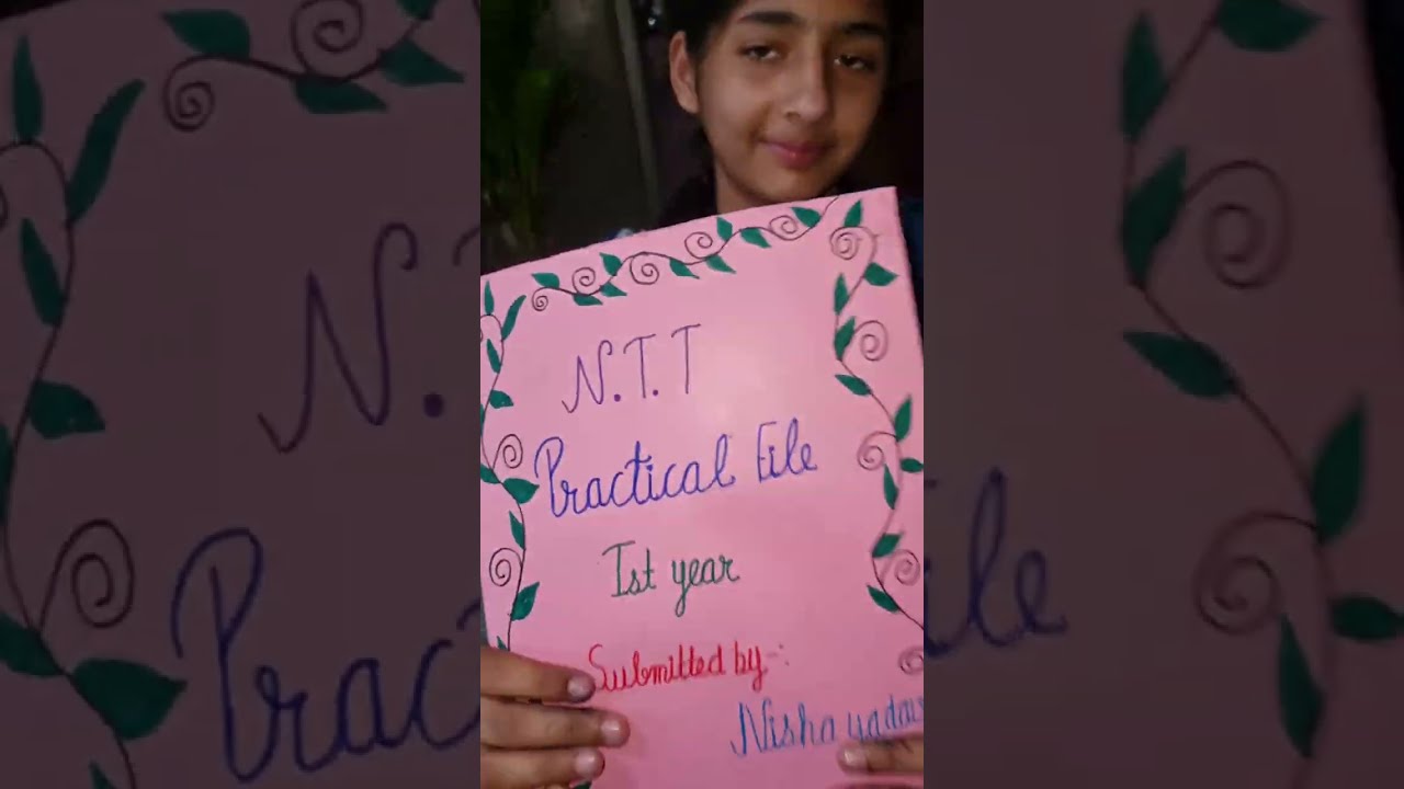 N.T.T(Nursery Teacher Training)#ntt #Practical file || How to prepare #Art file for N.T.T ||Art work