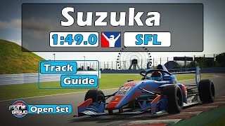 iRacing Super Formula Lights Suzuka Track Guide - 1:49.0 - 2024 Season 2