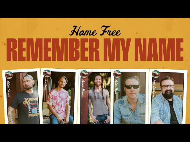 Home Free - Remember My Name class=