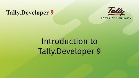 Introduction to Tally.Developer 9