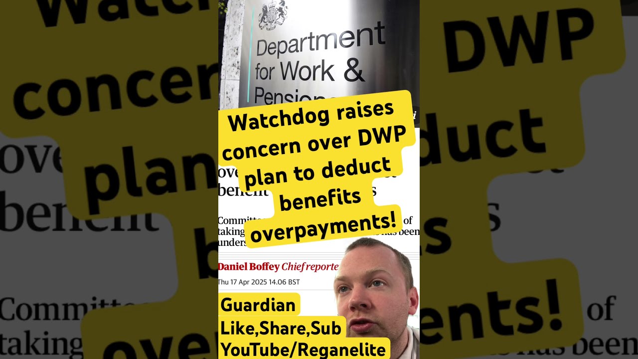 Watchdog Raises Concerns Over DWP Plan To Deduct Benefits Overpayments News Uknews Uk Worldnews