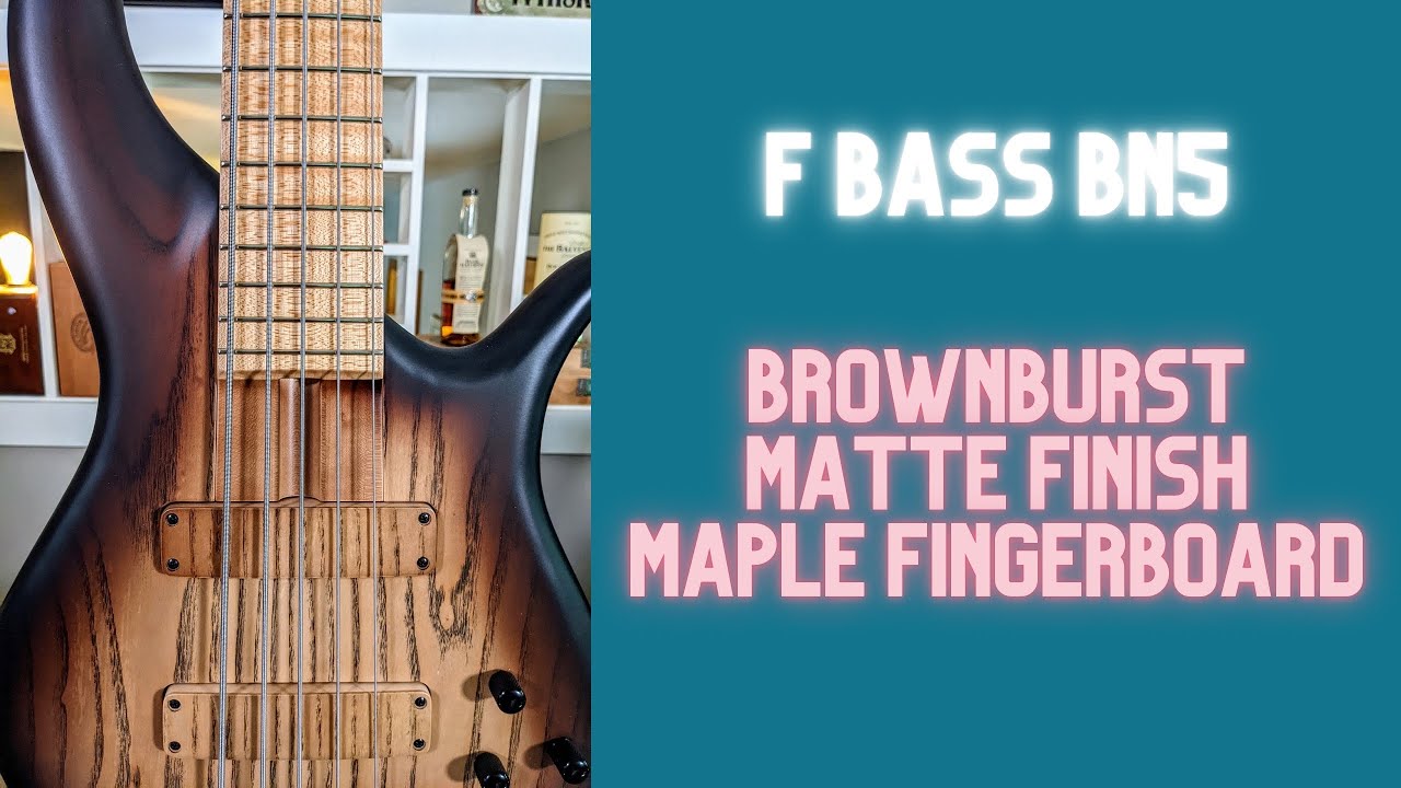 F Bass BN5: Brownburst Matte Finish, Maple Fingerboard - YouTube
