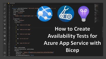 How To Create Availability Tests for Azure App Service in Bicep 💪