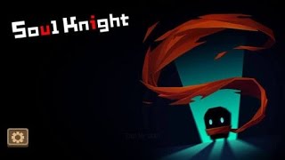 Soul Knight Hack | Soul Knight 1.1.13 Hack Soul Knight Hack | Soul Knight 1.1.13 Hack