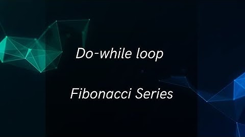 Do-While loop || Fibonacci Series #c_programming_language