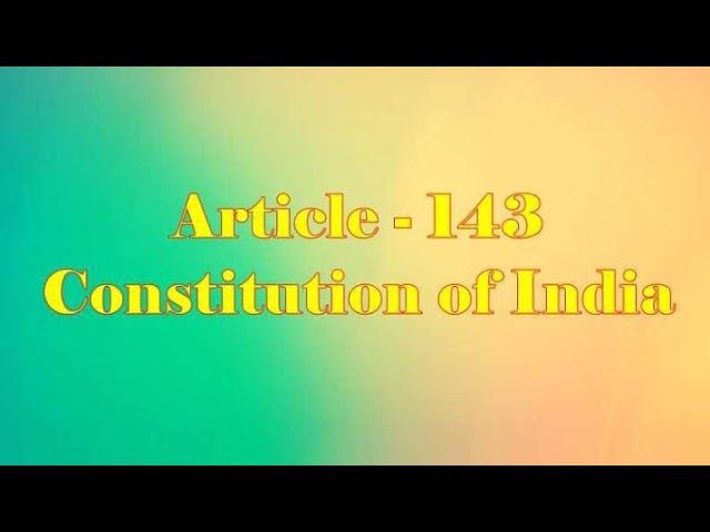 article 143 of the constitution