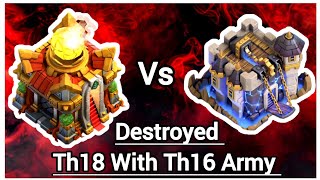 th16 vs th18 war attack strategy In Clash of Clans | th16 best Attack Strategy In Coc