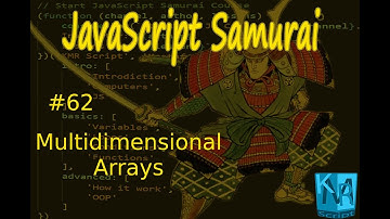 [Arabic] JavaScript Samurai #62- Multidimensional Arrays - جافاسكربت ساموراي - المصفوفات