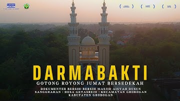 GOTONG ROYONG – AKSI BERSIH MASJID AISYAH SANGGRAHAN, GROBOGAN | DOKUMENTER VIDEO JUMAT BERSEDEKAH