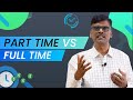 Part Time vs Full Time TRADING In Stock Market - What's Best For YOU?