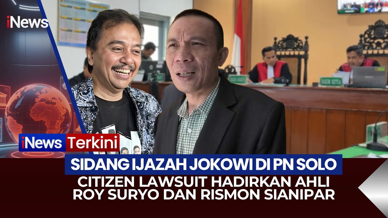 🔴ROY SURYO & RISMON AHLI PADA SIDANG SENGKETA IJAZAH JOKOWI VS CITIZEN LAWSUIT DI PN SOLO (18/02)