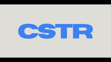 What is Continuous Stirred Tank Reactor (CSTR)?
