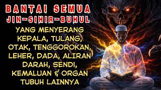 RUQYAH PALING DAHSYAT: Hancurkan Simpul Sihir & Jin Fasik Dalam Tubuh (Reaksi Seketika)
