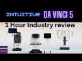 Intuitive da vinci 5 soft tissue surgical robot 1 hour industry review