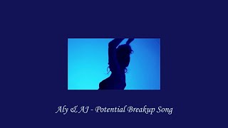 Aly & AJ - Potential Breakup Song (slowed + reverb)