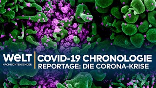 CORONA-REPORTAGE: Wie der Coronavirus die Welt eroberte - Chronologie der COVID-19-Krise