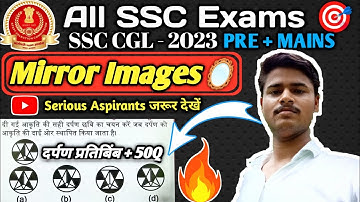 All Govt. Exams 🎯| Mirror Images | दर्पण प्रतिबिंब |Target the Reasoning | All SSC Exams Asked.🤔