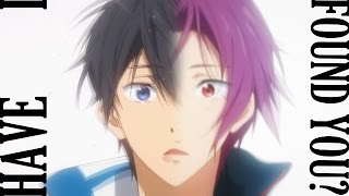 ｈａｖｅ ｉ ｆｏｕｎｄ ｙｏｕ ？ || Rin ✘ Haruka (Free!)