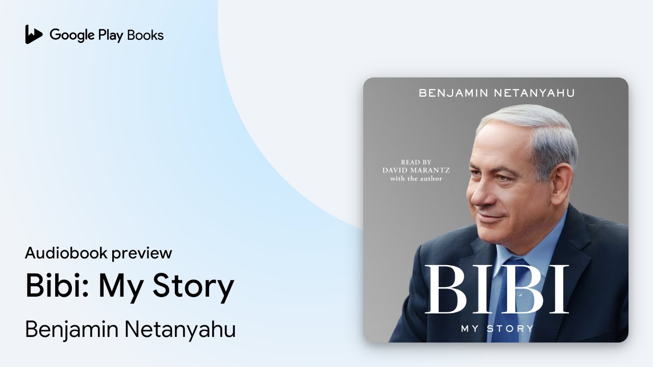 Bibi: My Story by Benjamin Netanyahu · Audiobook preview