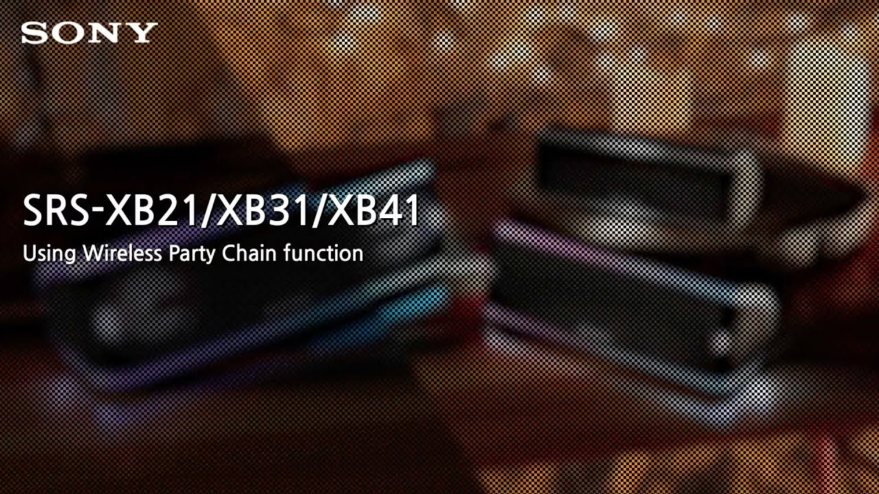 Sony SRS-XB | How to setup Wireless Party Chain function - YouTube