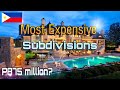 Top 5 Most Expensive Subdivisions Philippines