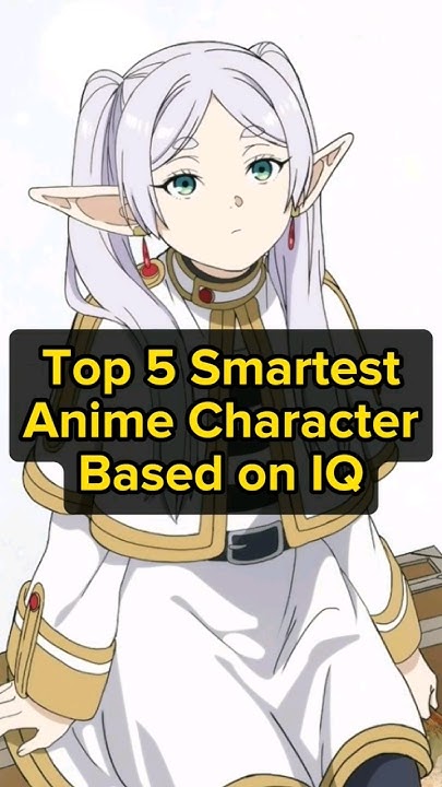 TOP 5 SMARTEST ANIME CHARACTERS shorts YouTube top-5-smartest-anime-characters-shorts-youtube
